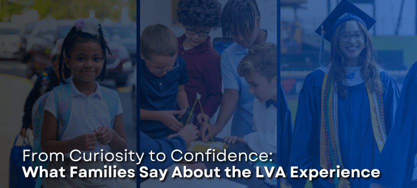From Curiosity to Confidence: What Families Say About the LVA&nbsp;Experience