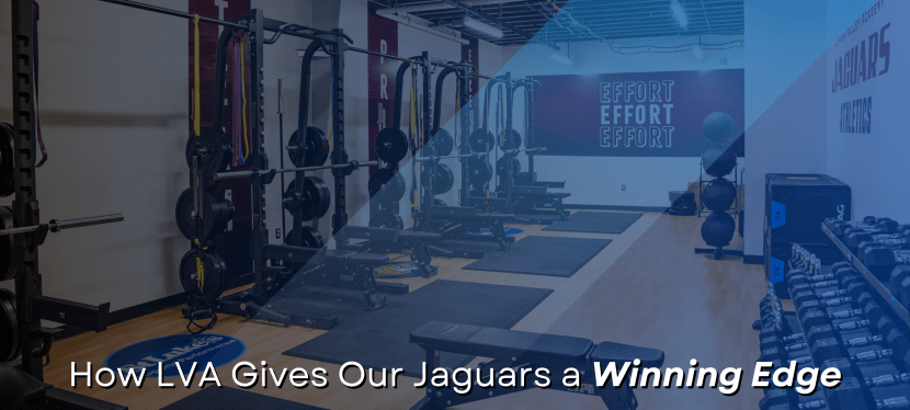 How LVA Gives Our Jaguars a Winning&nbsp;Edge
