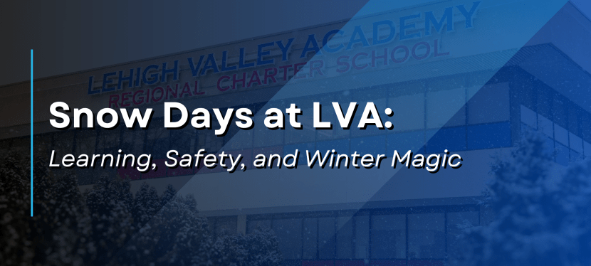Snow Days at LVA: Learning, Safety, and Winter&nbsp;Magic