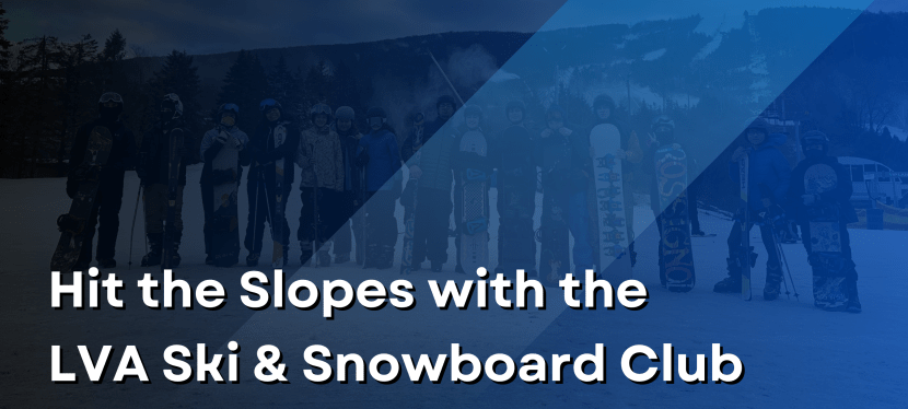 Hit the Slopes with the LVA Ski & Snowboard Club