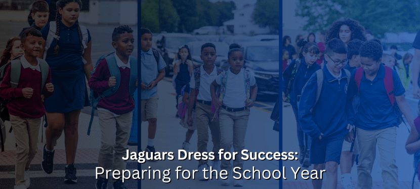 Jaguars Dress for Success: Preparing for the School&nbsp;Year