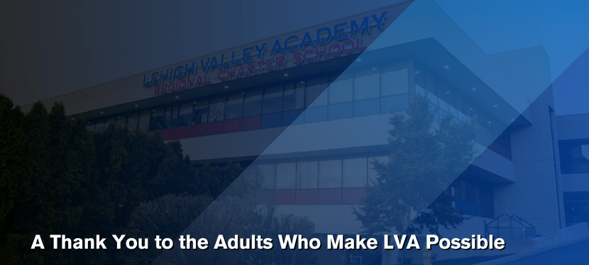 A Thank You to the Adults Who Make LVA&nbsp;Possible