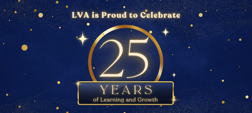 Welcome to LVA’s 25th Year: A Message from Our&nbsp;CEO